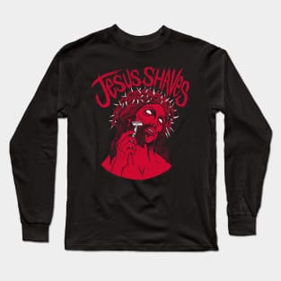 Jesus Shaves Long Sleeve T-Shirt